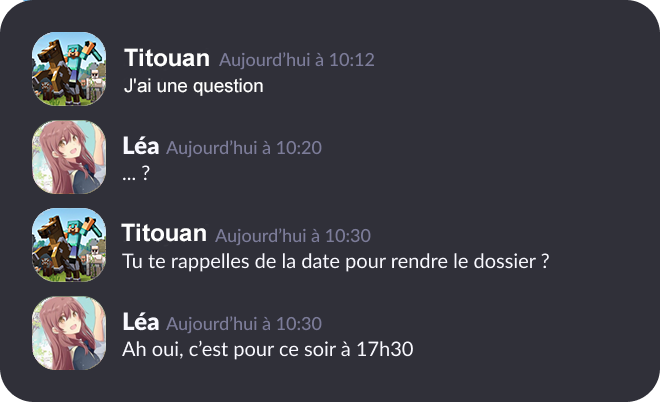 Conversation où Titouan annonce seulement qu'il a une question, attend, puis demande la date de remise du dossier.